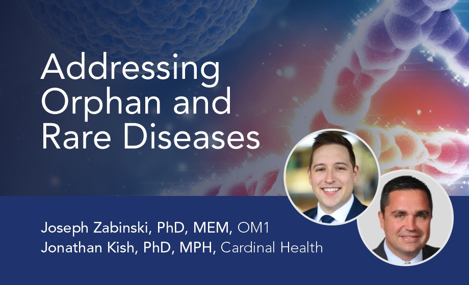 Addressing Orphan and Rare Diseases