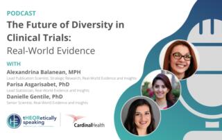 The Future of Diversity in Clinical Trials - Real-World Evidence